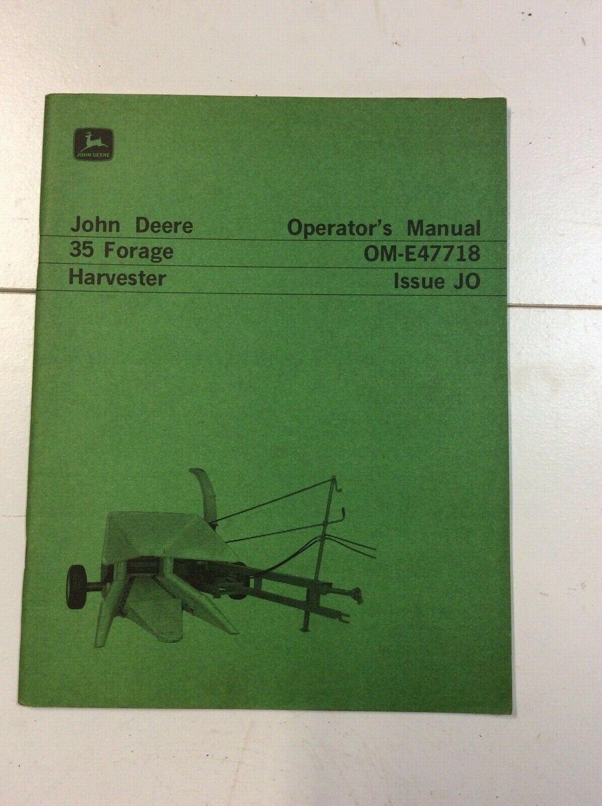 OME47718 John Deere Operators Manual For 35 Forage Harvester