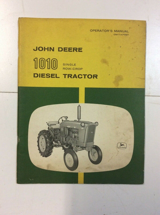 OMT14799T John Deere Operators Manual For Single Row Crop Diesel 1010