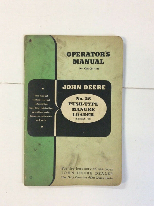 OMC211149 John Deere Operators Manual For Number 25 Push Type Manure Loader